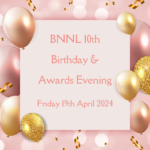 Awards Evening & BNNL 10th Birthday